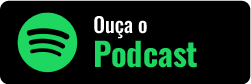 Ouça no Podcast